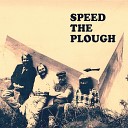 Speed the Plough - Red Dog