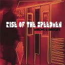 Rise of the Speedmen - Losing My Mind