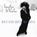 Sandra St Victor - Since You Been Gone