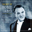 Richard Tauber - Can I Forget You 2003 Remastered Version