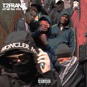 T2Frank - Let Me Tell You