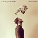 Seventh Stranger - Showoff Dan Thomas Tribal Circuit Radio Mix