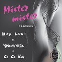 Boy Lost - Mister Mister Remixes Cottonmouth Remix