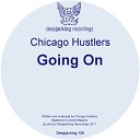 Chicago Hustlers - Going On Original Mix