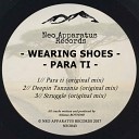 Wearing Shoes - Para ti Original Mix