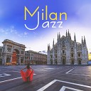 Amazing Chill Out Jazz Paradise - Italian Dinner Party
