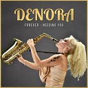 Denora - Needing You