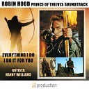 Hanny Williams - Everything I Do I Do It For You From Robin Hood Prince Of…