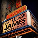 Rayon X feat SB Kajun - James Extended Club Edit