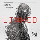Negativ Tigerlight - Linked Original Mix