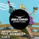 Anton Liss feat SevenEver - Axes Radio Edit www LUXEmu