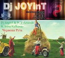 DJ Joyint M V Records feat Irina Kulkova - Червона рута