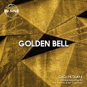 Gadi Mitrani - Golden Bell Urmet K Remix