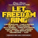 Dana Divine pres The Chicago All Stars - Let Freedom Ring C H L P Mix