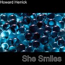 Howard Herrick - She Smiles
