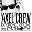 Axel Crew feat Cynthia - Experience Of Love Mid Vocal Mix