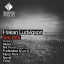 Hakan Ludvigson - Secrets Funkbrainer Lox D Remix