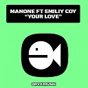 ManOne feat Emily Coy - Your Love Original Mix