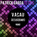 Patrick Garda - T E T R I S Original Mix