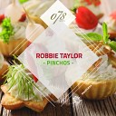 Robbie Taylor - Pinchos Original Mix