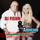 DJ Fisun pres Allysia - Я не забыла extended mix