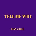 Diana Bell - Tell Me Why Karaoke Version