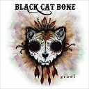 Black Cat Bone - Slow Blues