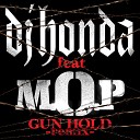 dj honda feat M O P - Gun Hold Trouble Remix