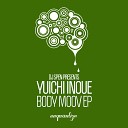 Yuichi Inoue - Talk To Me Original Mix