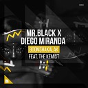 MR BLACK x Diego Miranda - Boomshakalak feat The Kemist