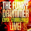 Clyde Stubblefield - Hard and Fast