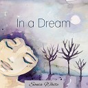 Sonia White - The Loveliest Dream