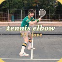 Tennis Elbow - K B Lucky Loser