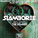 Slamboree - Big Love Wes Smith Remix