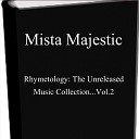 Mista Majestic - Outro