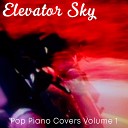 Elevator Sky - 7 Years Piano Arrangement