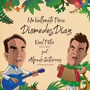 Noel Petro feat Alfredo Guti rrez - Un Vallenato para Diomedes Di az