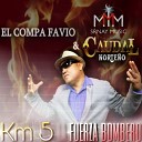 El Compa Favio feat Caudal Norte o - Km 5 Fuerza Bombero