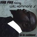 Soul Folk and Will Hammond Jr - Prologue Born Into the World
