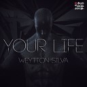 Weytton Silva - Your Life Instrumental Mix