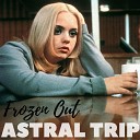 ASTRAL TRIP - Time s Up