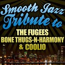 Smooth Jazz All Stars - Gangsta s Paradise Made Famous By Coolio