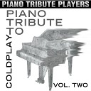 Piano Tribute Players - Every Teardrop is a Waterfall