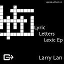 Larry Lan - Arritmico Letter Original Mix