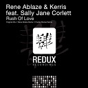 Rene Ablaze Kerris feat Sally Jane Corlett - Rush Of Love Rene Ablaze Remix