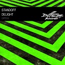 Standoff - Delight Original Mix