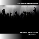 Paul Deighton Richard Murray feat Lindsay… - Remember The Good Times Jerem A Remix