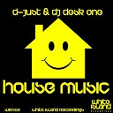 D Just DJ Desk One - House Music Original Mix