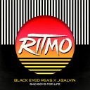 The Black Eyed Peas J Balvin - RITMO Bad Boys For Life 7 37 100