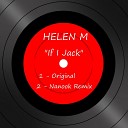 Helen M - If I Jack Original Mix